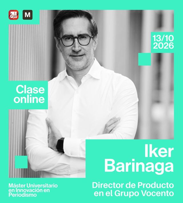 Cartel: clase online con Iker Barinaga, Director de Producto, Grupo Vocento, el 13/10/2026